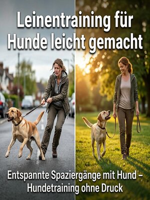 cover image of Leinentraining für Hunde leicht gemacht